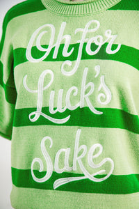 KaleaBoutique Comfortable Oh for Lucks Sake St Patricks Day Short Sleeve Sweater - KaleaBoutique.com